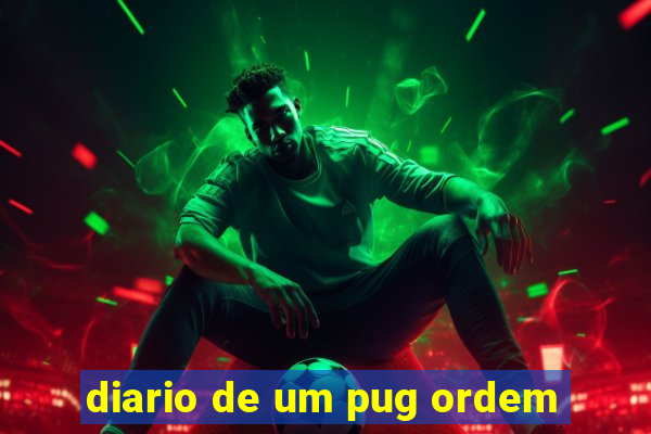 diario de um pug ordem